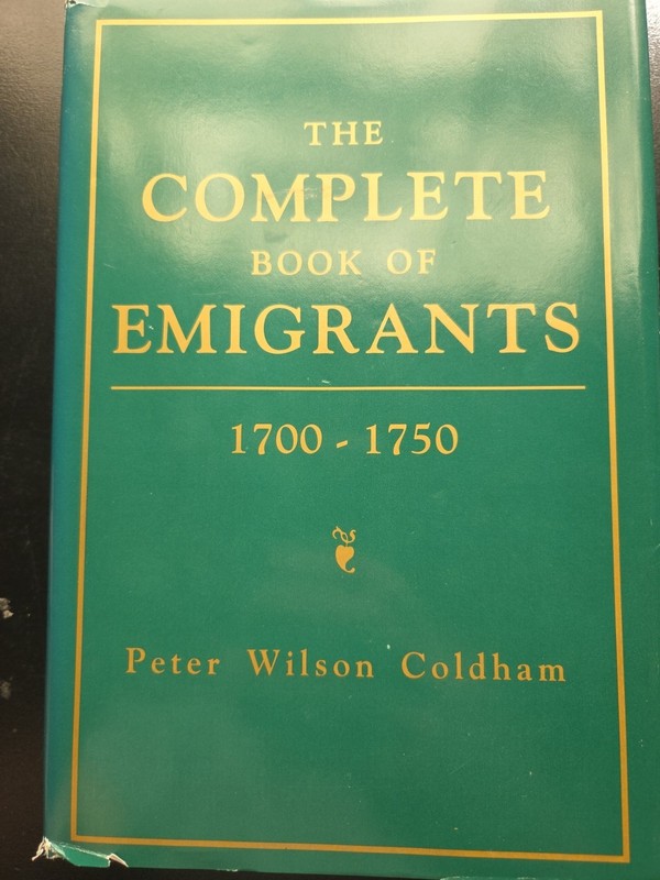 Complete Book of Emigrants, 1700-1750 by Peter Wilson Coldham: New