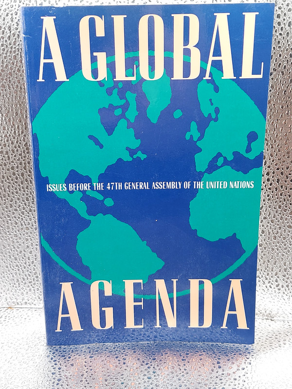 Global Agenda: Issues Before the 47th General Assembly of the United Nations