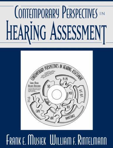 Contemporary Perspectives in Hearing Assessment by Frank E. Musiek and …