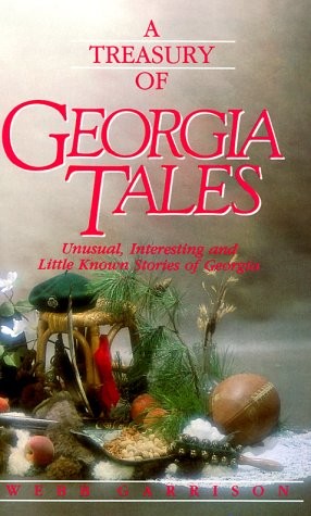 A TREASURY OF GEORGIA TALES (STATELY TALES) By Webb B. Garrison – Hardcover Mint