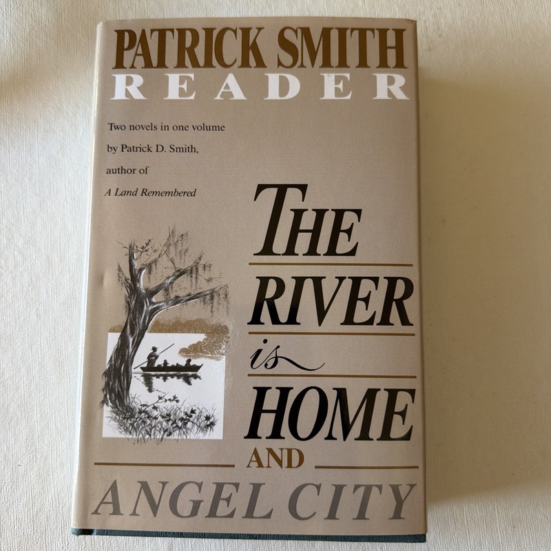 The River is Home and Angel City (Patrick Smith Reader)