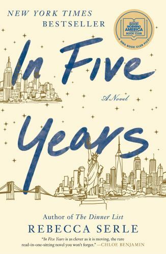 In Five Years: A Novel – Hardcover By Serle, Rebecca – GOOD