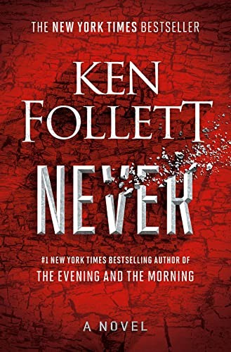Never: A Novel by Follett, Ken