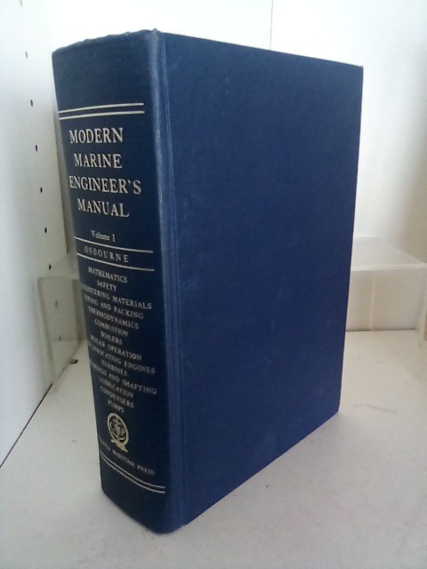 Modern Marine Engineer’s Manual, Vol. 1 – Hardcover By Hunt, Everett C. – GOOD