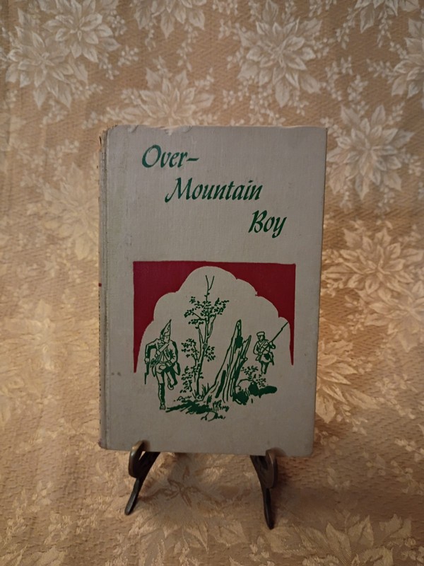 Over-Mountain Boy William O. Steele 1952 Aladdin First Edition HC Illustrated