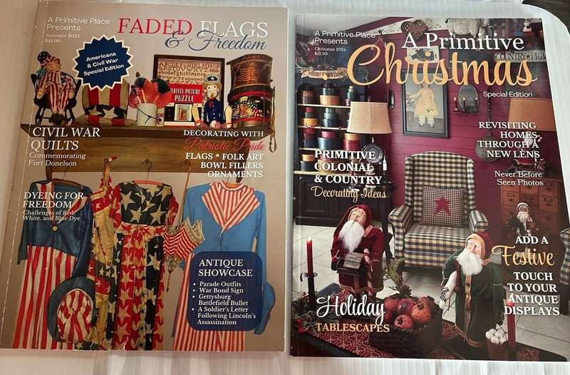 A PRIMITIVE PLACE MAGAZINE FADED FLAGS & FREEDOM & A PRIMITIVE CHRISTMAS