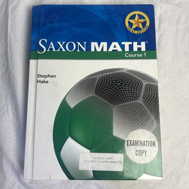 Saxon MS Math Texas Ser.: Saxon Math Course 1 Texas : Student Edition Grade 6…
