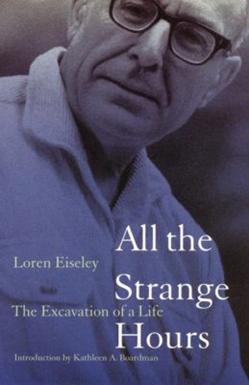 All the Strange Hours : The Excavation of a Life Paperback Loren
