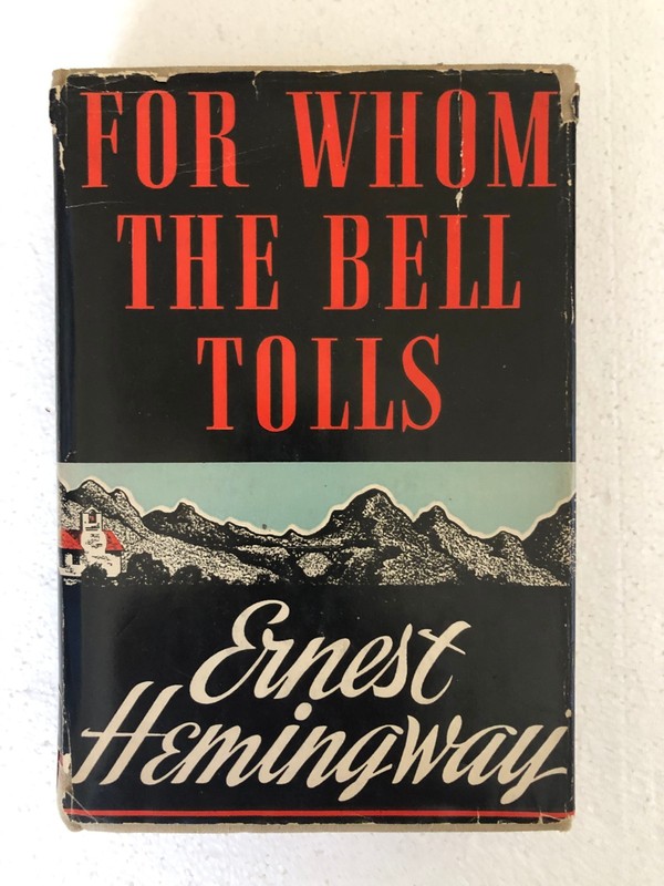 For Whom the Bell Tolls by Ernest Hemingway-1940 Scribners 1st edition/print «A»