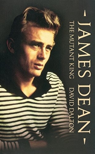 James Dean: The Mutant King, David Dalton