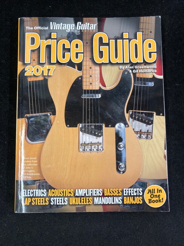 2017 OFFICIAL VINTAGE GUITAR PRICE GUIDE BY ALAN GREENWOOD & GIL HEMBREE