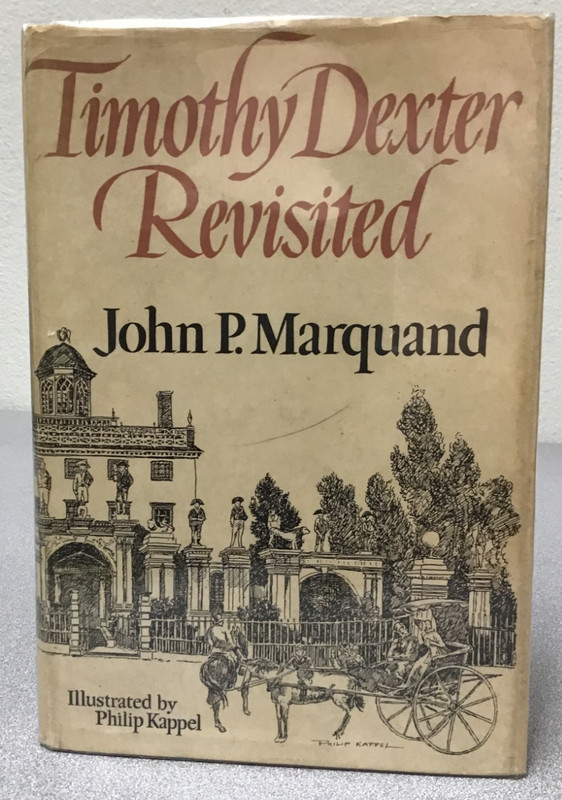 Timothy Dexter Revisited By John P. Marquand HCDJ