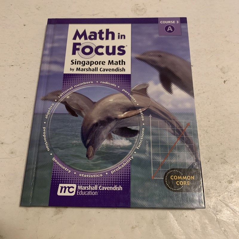 MATH IN FOCUS, GRADE 6-8: SINGAPORE MATH, STUDENT EDITION By Marshall Cavendish