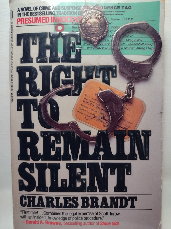 The Right to Remain Silent by Charles Brandt -1989 -Mass Market PB -Crime/Thrill