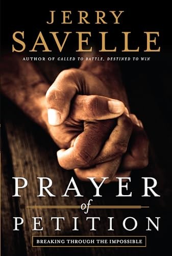 Prayer of Petition – Breaking Throug…, Savelle, Jerry