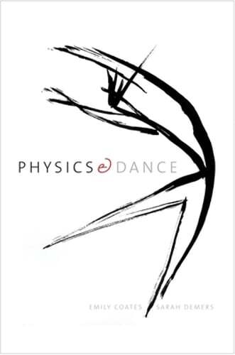 Physics and Dance by Emily Coates: New
