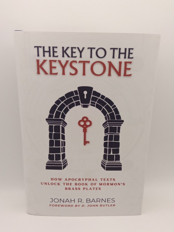 The Key to the Keystone: How Apocryphal Texts Unlock the Book of Mormon’s Brass