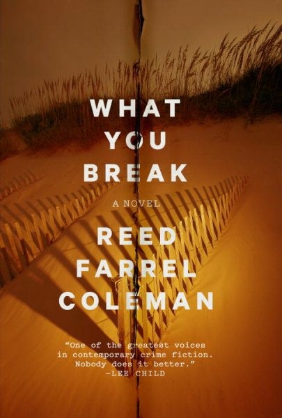 What You Break, Paperback by Coleman, Reed Farrel, Like New Used, Free shippi…