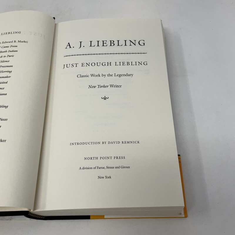 Just Enough Liebling by A. J. Liebling HC First Edition Like New 2004 gallery
