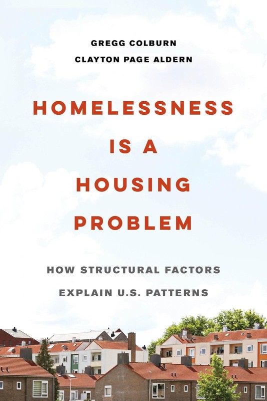 Homelessness is a Housing Problem: How Structural Factors Explain U.S. Patte…