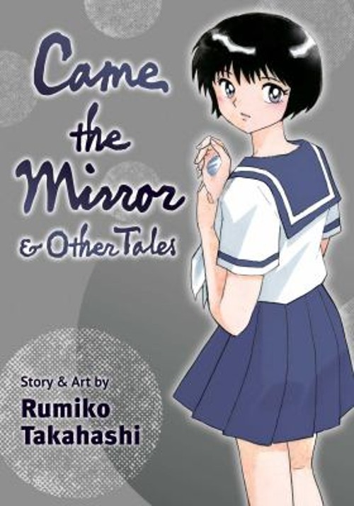 Came the Mirror and Other Tales Paperback Rumiko Takahashi