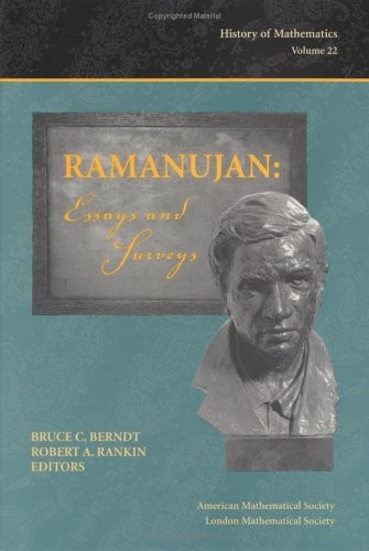 RAMANUJAN: ESSAYS AND SURVEYS (HISTORY OF MATHEMATICS, V. By Bruce C. Berndt
