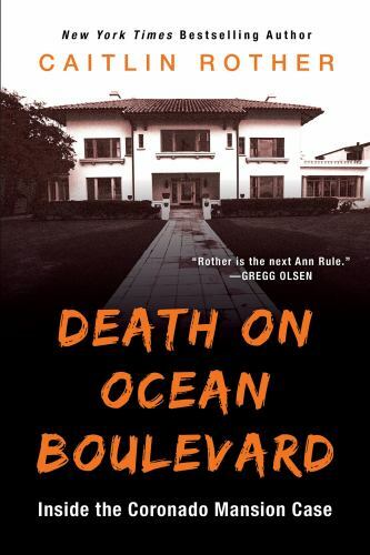 Death on Ocean Boulevard: Inside the Coronado Mansion Case – Paperback – GOOD