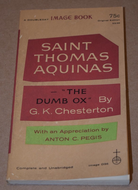 Saint Thomas Aquinas – «The Dumb Ox» by G. K. Chesterton – Image Book PB