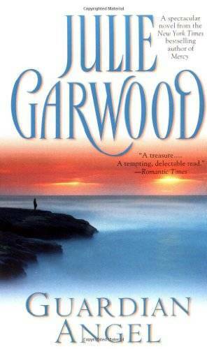 Guardian Angel – Mass Market Paperback By Garwood, Julie – GOOD