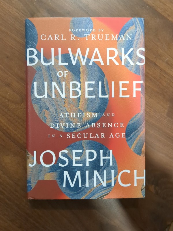 Bulwarks of Unbelief: Atheism and Divine Absence in a Secular Age