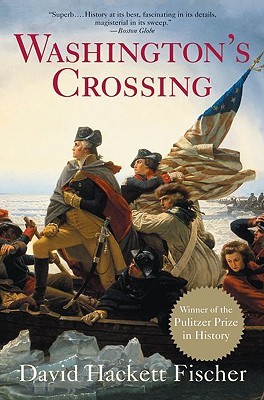 Washington’s Crossing (Pivotal Moments in American History (Oxford)) by David H