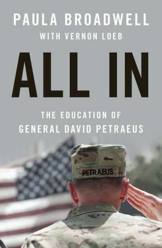 All In: The Education of General David P- hardcover, Paula Broadwell, 1594203180