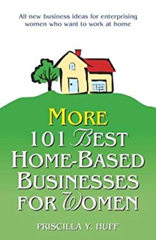 More 101 Best Home-Based Businesses for Women Paperback Priscilla