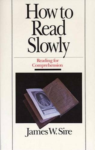 How to Read Slowly: Reading for Comprehension (Wheaton Literary) – GOOD