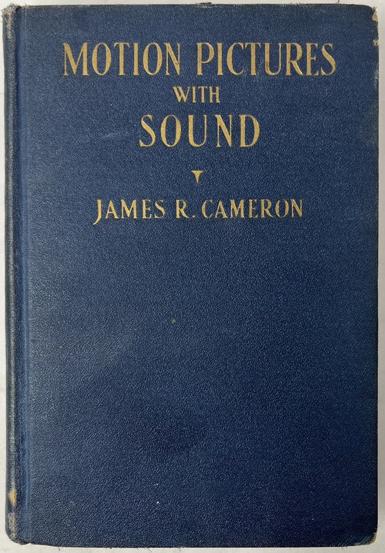 Motion Pictures With Sound James Cameron 1929 Hardcover Book Vintage Film