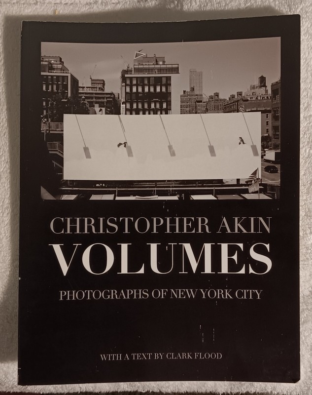 Volumes • Christopher Akin (2018 Softcover) NYC Photography