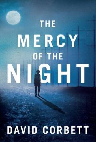 The Mercy of the Night – Paperback By Corbett, David – GOOD