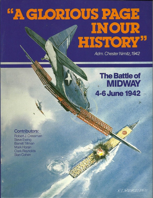 A Glorious Page in Our History: The Battle of Midway, 4-6 June 1942