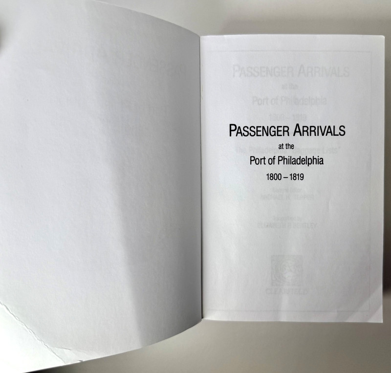 Passenger Arrivals at the Port of Philadelphia 1800-1819, Tepper, 2003 Softcover gallery