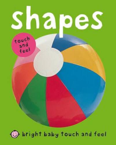Bright Baby Touch & Feel Shapes (Bright Baby Touch and Feel) – VERY GOOD