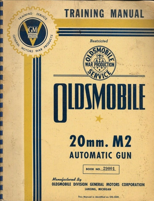 Oldsmobile 20 MM. M2 Automatic Gun – Training Manual – General Motors, 1940ish..