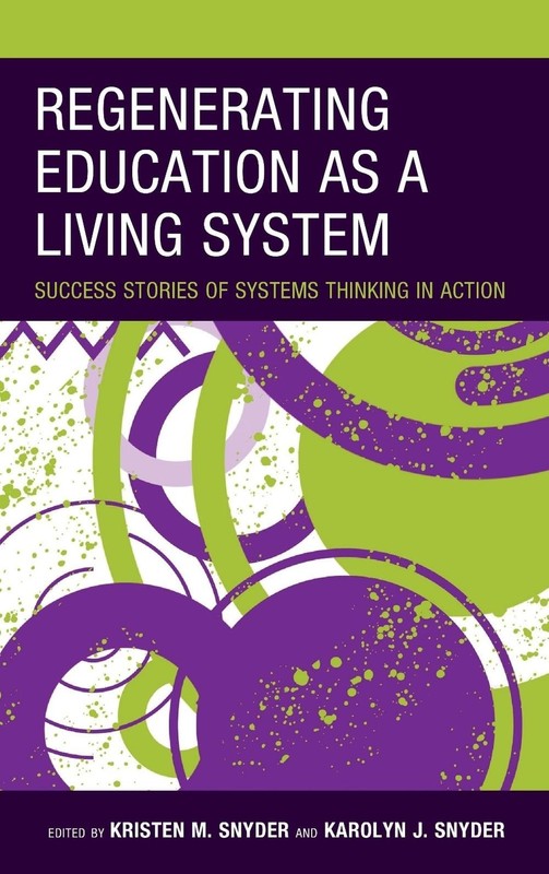 Regenerating Education as a Living System: Success Stories of Systems Thinking i