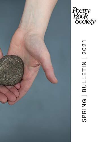 Poetry Book Society Spring 2021 Bulletin (PBS Bulletin)