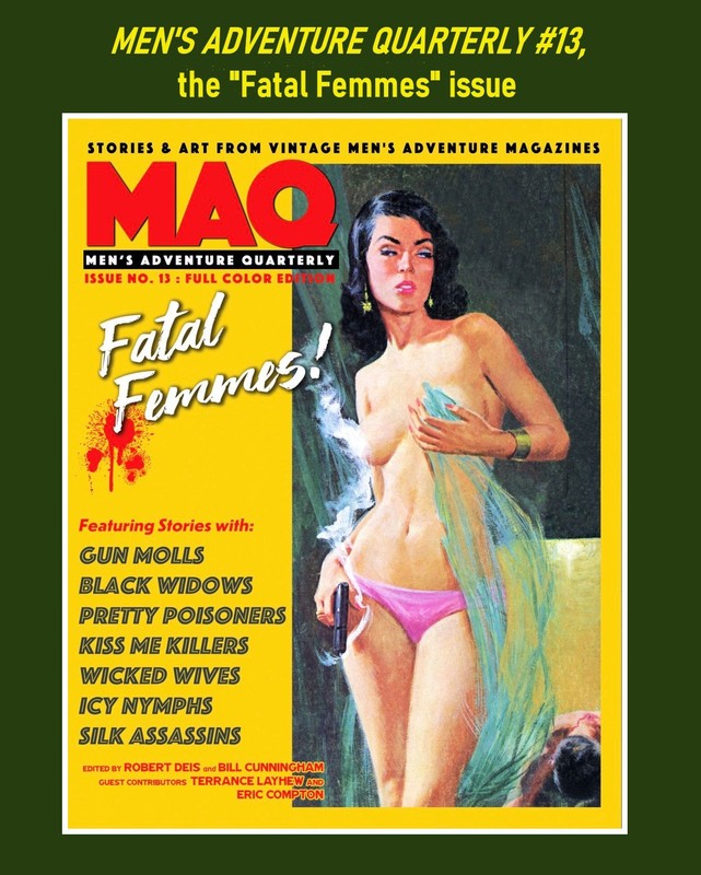 MEN’S ADVENTURE QUARTERLY #13, the “Fatal Femmes” issue, signed on request