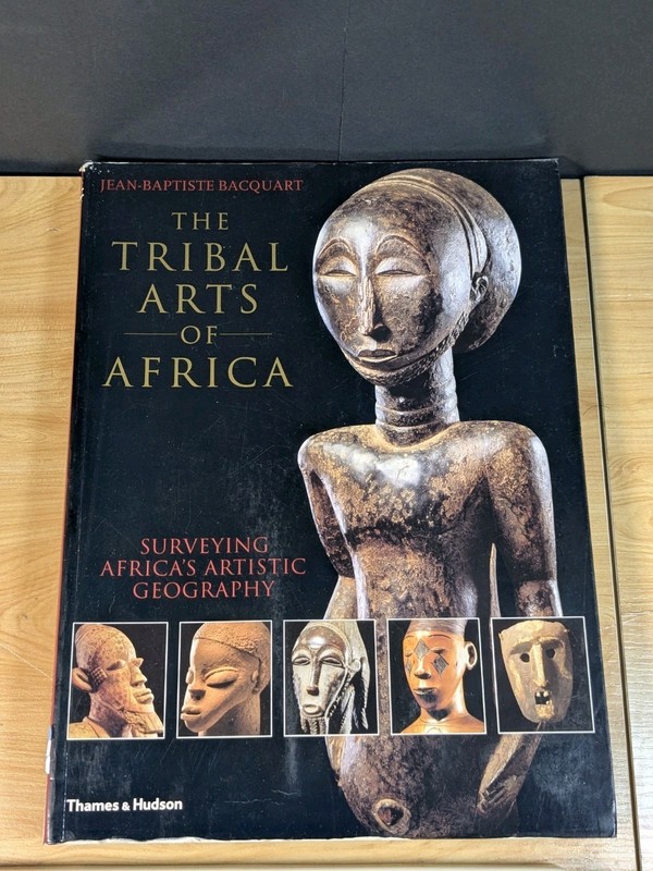 The Tribal Arts of Africa By Jean-Baptiste Bacquart