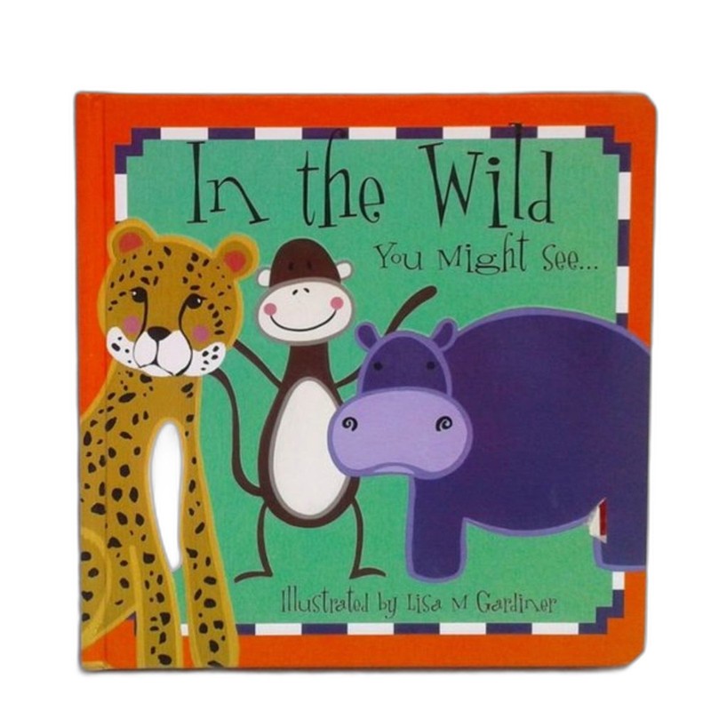 In the Wild You Might See… First Words Series Board Book