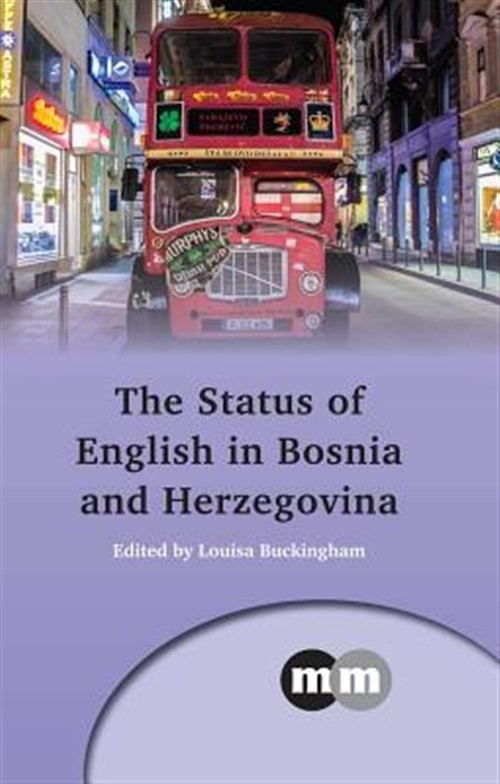 Status of English in Bosnia and Herzegovina, Hardcover by Buckingham, Louisa …