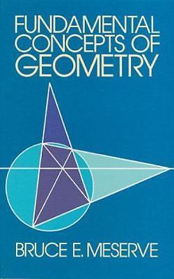Dover Books on Mathematics Ser.: Fundamental Concepts of Geometry by Bruce E….