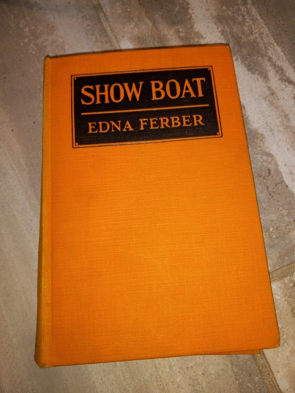 Show Boat, Edna Ferber, 1926, Grosset & Dunlap, hardbound