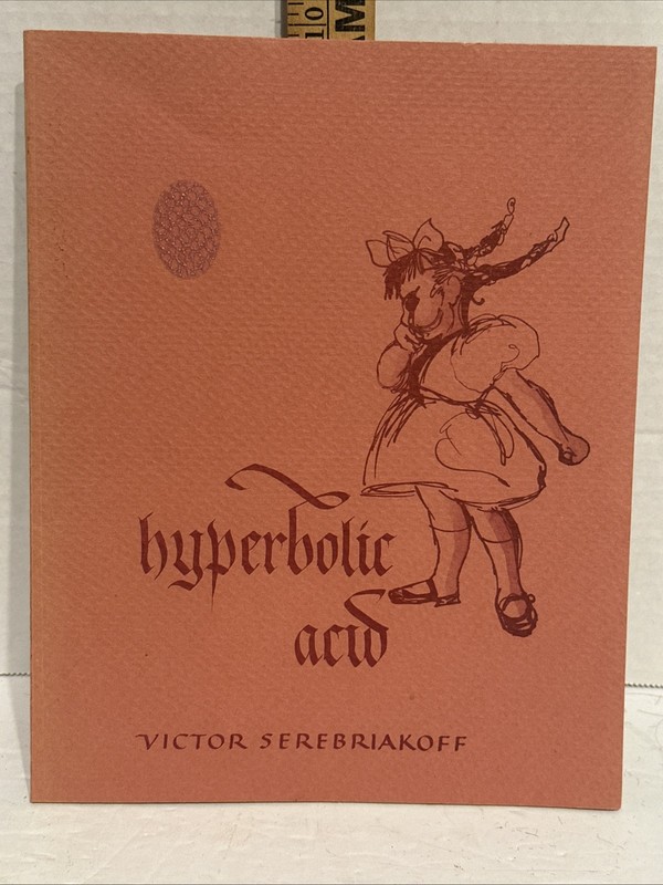 HYPERBOLIC ACID by VICTOR SEREBRIAKOFF Softcover Wraps RARE And SIGNED – 1977
